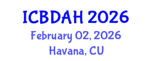 International Conference on Big Data Analytics in Healthcare (ICBDAH) February 02, 2026 - Havana, Cuba
