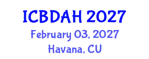 International Conference on Big Data Analytics in Healthcare (ICBDAH) February 03, 2027 - Havana, Cuba