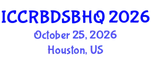 International Conference on Climate Responsive Building Design, Sustainable Building and Housing Quality (ICCRBDSBHQ) October 25, 2026 - Houston, United States