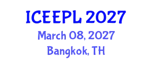 International Conference on Engineering Education, Practice and Leadership (ICEEPL) March 08, 2027 - Bangkok, Thailand