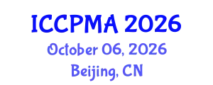 International Conference on Consumer Psychology, Marketing and Advertising (ICCPMA) October 06, 2026 - Beijing, China