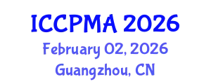 International Conference on Consumer Psychology, Marketing and Advertising (ICCPMA) February 02, 2026 - Guangzhou, China