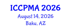 International Conference on Consumer Psychology, Marketing and Advertising (ICCPMA) August 14, 2026 - Baku, Azerbaijan