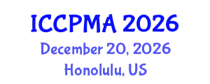 International Conference on Consumer Psychology, Marketing and Advertising (ICCPMA) December 20, 2026 - Honolulu, United States