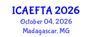 International Conference on Advances in Environment-Friendly Technologies and Applications (ICAEFTA) October 04, 2026 - Madagascar, Madagascar