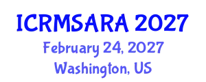 International Conference on Reliability, Maintainability, Safety Analysis and Risk Assessment (ICRMSARA) February 24, 2027 - Washington, United States