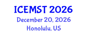 International Conference on Environmental Management, Science and Technology (ICEMST) December 20, 2026 - Honolulu, United States