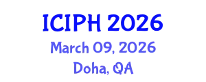 International Conference on Infection and Public Health (ICIPH) March 09, 2026 - Doha, Qatar