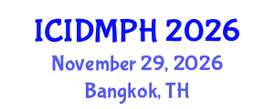 International Conference on Infectious Diseases, Microbiology and Public Health (ICIDMPH) November 29, 2026 - Bangkok, Thailand