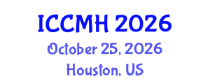 International Conference on Community Mental Health (ICCMH) October 25, 2026 - Houston, United States