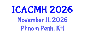 International Conference on Applied Computing in Medicine and Health (ICACMH) November 11, 2026 - Phnom Penh, Cambodia
