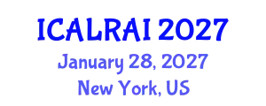 International Conference on Artificial Life, Robotics and Artificial Intelligence (ICALRAI) January 28, 2027 - New York, United States