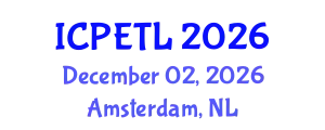 International Conference on Physics Education, Teaching and Learning (ICPETL) December 02, 2026 - Amsterdam, Netherlands
