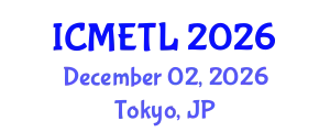 International Conference on Mathematics Education, Teaching and Learning (ICMETL) December 02, 2026 - Tokyo, Japan