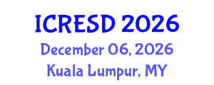 International Conference on Renewable Energy for Sustainable Development (ICRESD) December 06, 2026 - Kuala Lumpur, Malaysia
