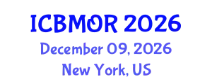 International Conference on Business, Management and Operations Research (ICBMOR) December 09, 2026 - New York, United States