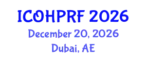 International Conference on Organizational Health Psychology and Risk Factors (ICOHPRF) December 20, 2026 - Dubai, United Arab Emirates