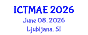 International Conference on Teaching Methods in Architecture Education (ICTMAE) June 08, 2026 - Ljubljana, Slovenia