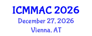 International Conference on Mathematical Modelling and Applied Computing (ICMMAC) December 27, 2026 - Vienna, Austria