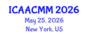 International Conference on Advanced Applied Computing and Mathematical Modelling (ICAACMM) May 25, 2026 - New York, United States