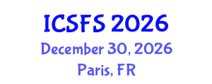 International Conference on Sustainable Food Systems (ICSFS) December 30, 2026 - Paris, France