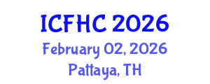 International Conference on Food History and Culture (ICFHC) February 02, 2026 - Pattaya, Thailand