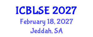 International Conference on Blended Learning and Student Engagement (ICBLSE) February 18, 2027 - Jeddah, Saudi Arabia