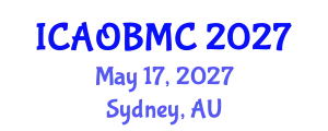 International Conference on Advances in Organic, Bioorganic and Medicinal Chemistry (ICAOBMC) May 17, 2027 - Sydney, Australia