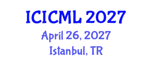International Conference on Intelligent Communications and Machine Learning (ICICML) April 26, 2027 - Istanbul, Turkey
