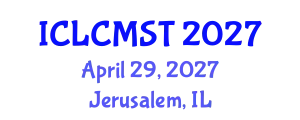 International Conference on Low Carbon Manufacturing and Sustainable Technologies (ICLCMST) April 29, 2027 - Jerusalem, Israel
