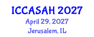 International Conference on Contemporary Asian Studies and Asian History (ICCASAH) April 29, 2027 - Jerusalem, Israel