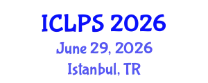 International Conference on Law and Political Science (ICLPS) June 29, 2026 - Istanbul, Turkey