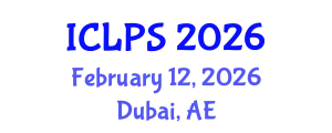 International Conference on Law and Political Science (ICLPS) February 12, 2026 - Dubai, United Arab Emirates