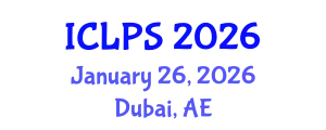 International Conference on Law and Political Science (ICLPS) January 26, 2026 - Dubai, United Arab Emirates