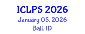 International Conference on Law and Political Science (ICLPS) January 05, 2026 - Bali, Indonesia