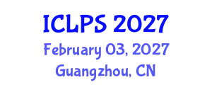 International Conference on Law and Political Science (ICLPS) February 03, 2027 - Guangzhou, China