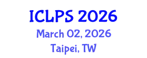 International Conference on Law and Political Science (ICLPS) March 02, 2026 - Taipei, Taiwan