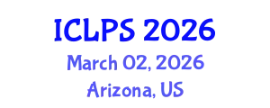 International Conference on Law and Political Science (ICLPS) March 02, 2026 - Arizona, United States