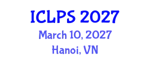 International Conference on Law and Political Science (ICLPS) March 10, 2027 - Hanoi, Vietnam