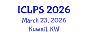 International Conference on Law and Political Science (ICLPS) March 23, 2026 - Kuwait, Kuwait