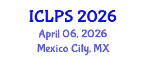 International Conference on Law and Political Science (ICLPS) April 06, 2026 - Mexico City, Mexico