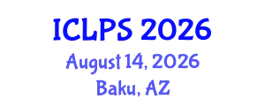 International Conference on Law and Political Science (ICLPS) August 14, 2026 - Baku, Azerbaijan