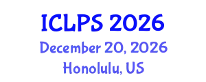 International Conference on Law and Political Science (ICLPS) December 20, 2026 - Honolulu, United States