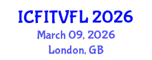 International Conference on Film-Induced Tourism and Visit Film-Locations (ICFITVFL) March 09, 2026 - London, United Kingdom