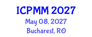 International Conference on Precision Machining and Manufacturing (ICPMM) May 08, 2027 - Bucharest, Romania