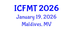International Conference on Fluid Mechanics and Turbomachinery (ICFMT) January 19, 2026 - Maldives, Maldives