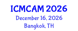 International Conference on Mathematics and Computational Applied Mathematics (ICMCAM) December 16, 2026 - Bangkok, Thailand