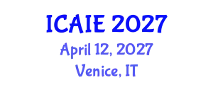 International Conference on Artificial Intelligence and Education (ICAIE) April 12, 2027 - Venice, Italy