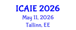 International Conference on Artificial Intelligence and Education (ICAIE) May 11, 2026 - Tallinn, Estonia
