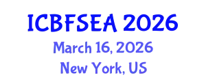 International Conference on Building Fire Safety Engineering and Applications (ICBFSEA) March 16, 2026 - New York, United States